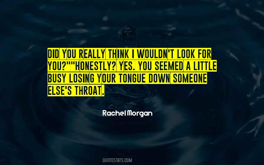 Rachel Morgan Quotes #1520450