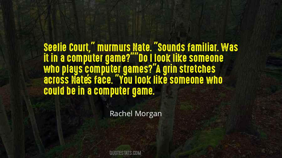 Rachel Morgan Quotes #614848