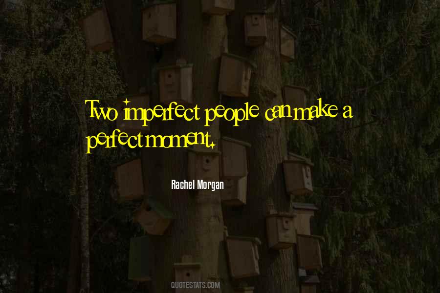 Rachel Morgan Quotes #832068