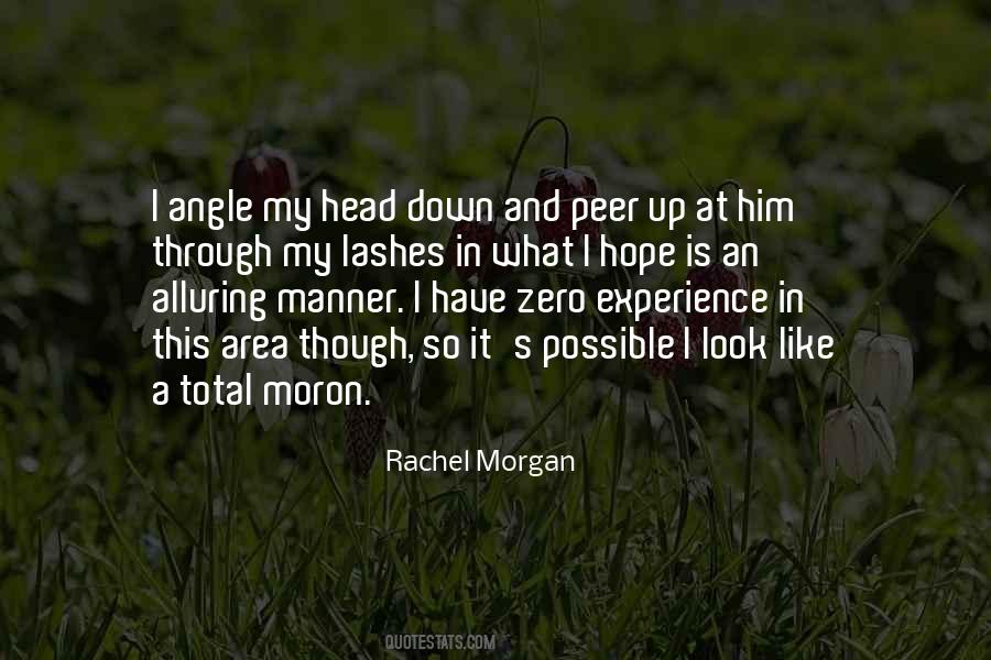 Rachel Morgan Quotes #837835