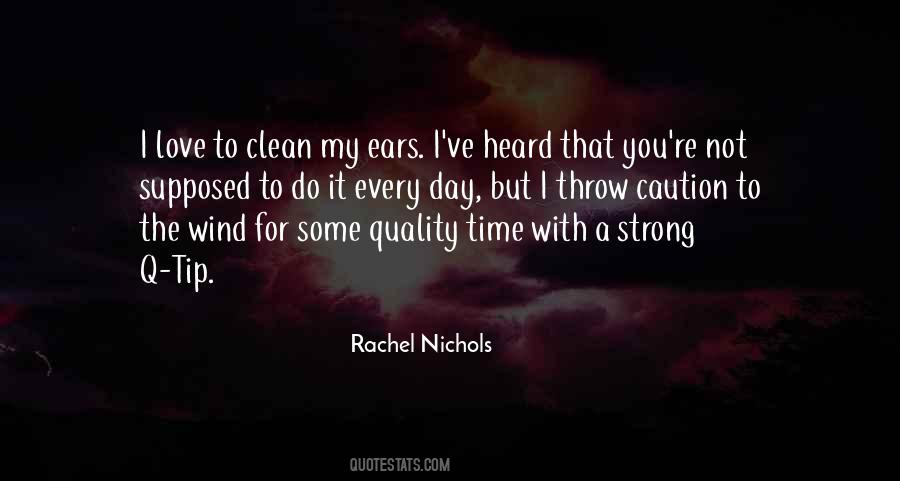 Rachel Nichols Quotes #1522944