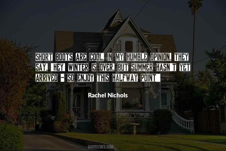 Rachel Nichols Quotes #613208