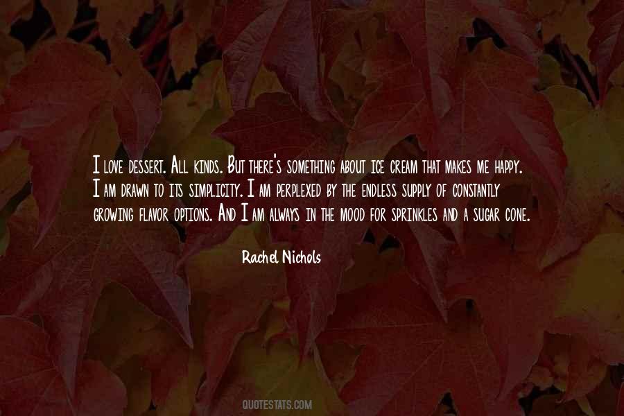 Rachel Nichols Quotes #865200