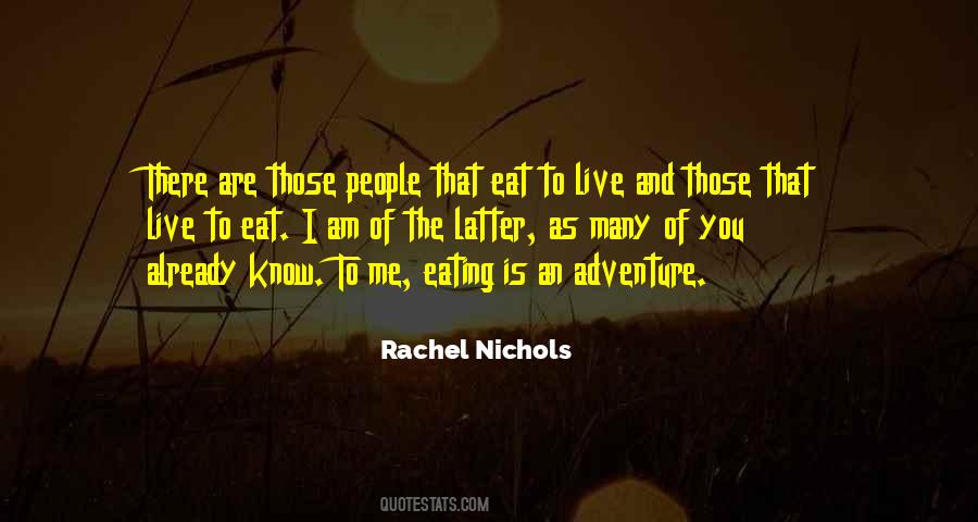 Rachel Nichols Quotes #931449
