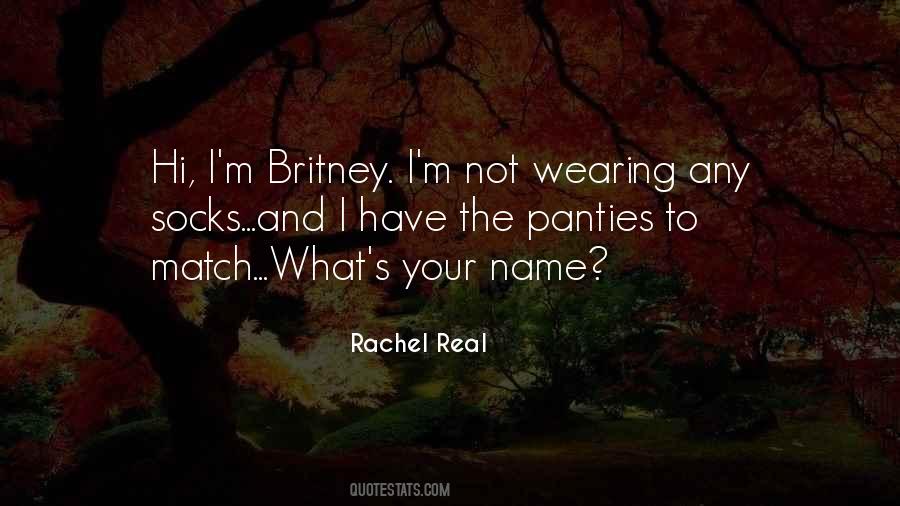 Rachel Real Quotes #379041 Rachel Real Quotes #379041