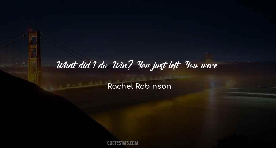 Rachel Robinson Quotes #1807319