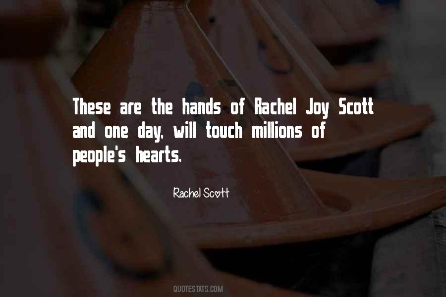 Rachel Scott Quotes #688342