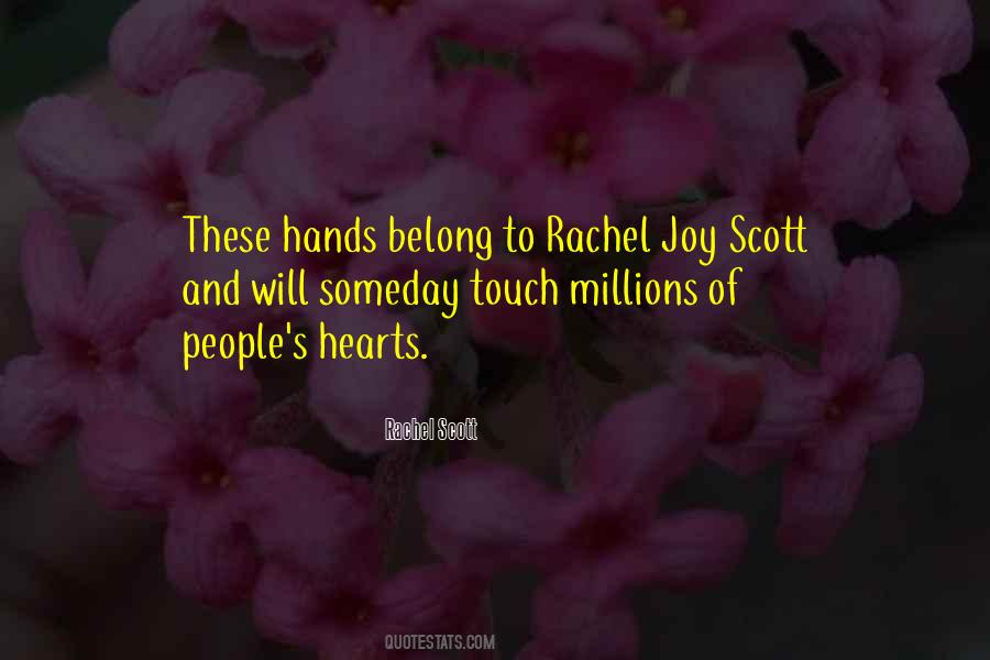 Rachel Scott Quotes #813367