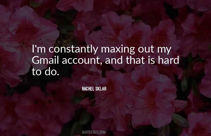 Rachel Sklar Quotes #102948