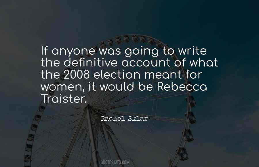 Rachel Sklar Quotes #897916