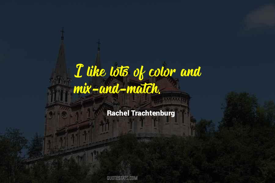 Rachel Trachtenburg Quotes #700599