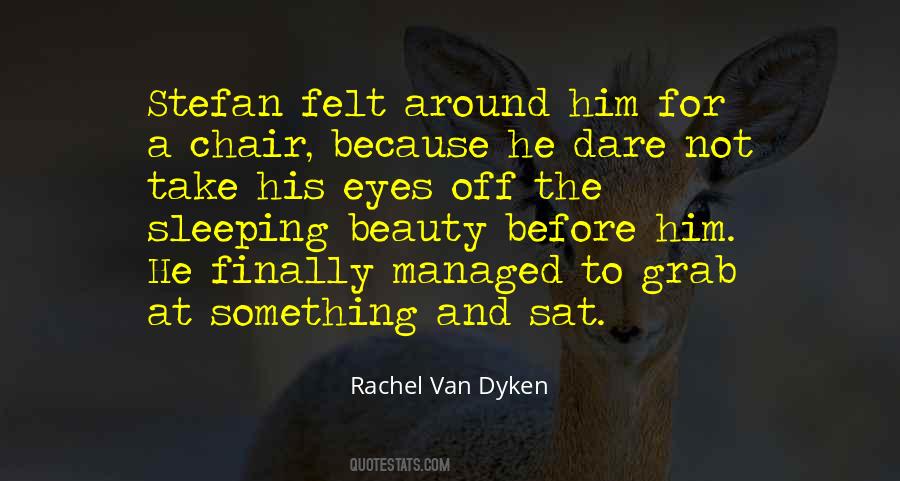 Rachel Van Dyken Quotes #1750407