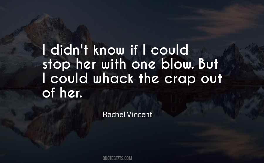 Rachel Vincent Quotes #1361808