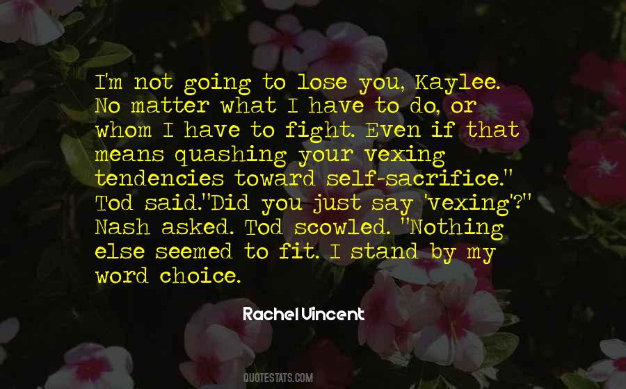 Rachel Vincent Quotes #1478113