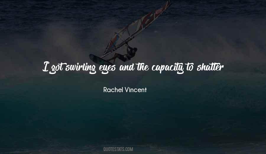 Rachel Vincent Quotes #739074
