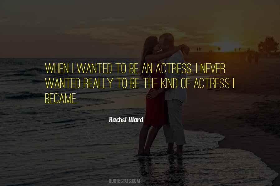 Rachel Ward Quotes #1063285