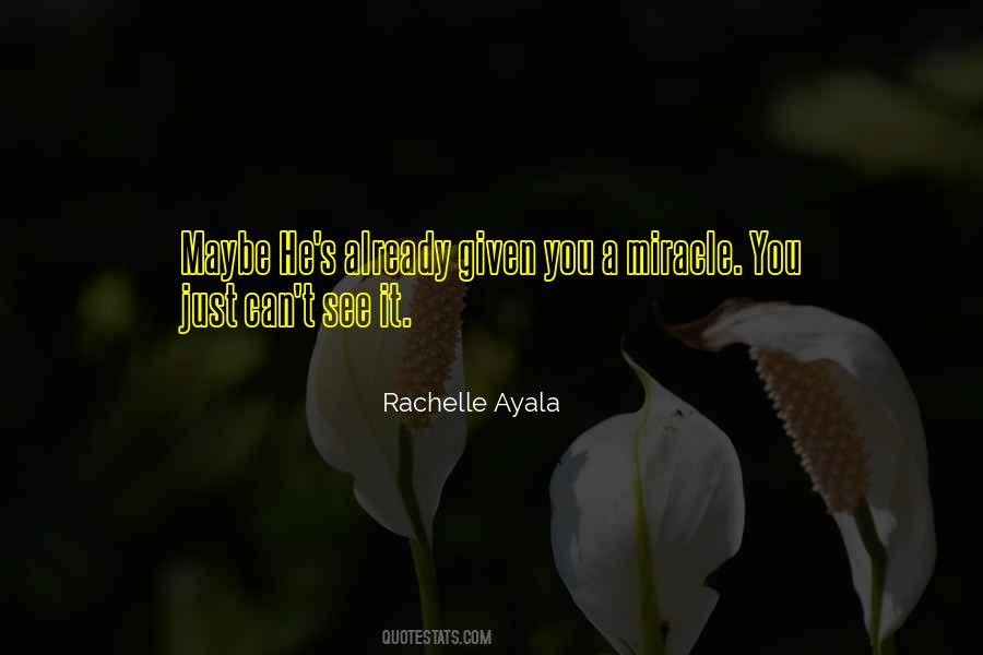 Rachelle Ayala Quotes #1223675