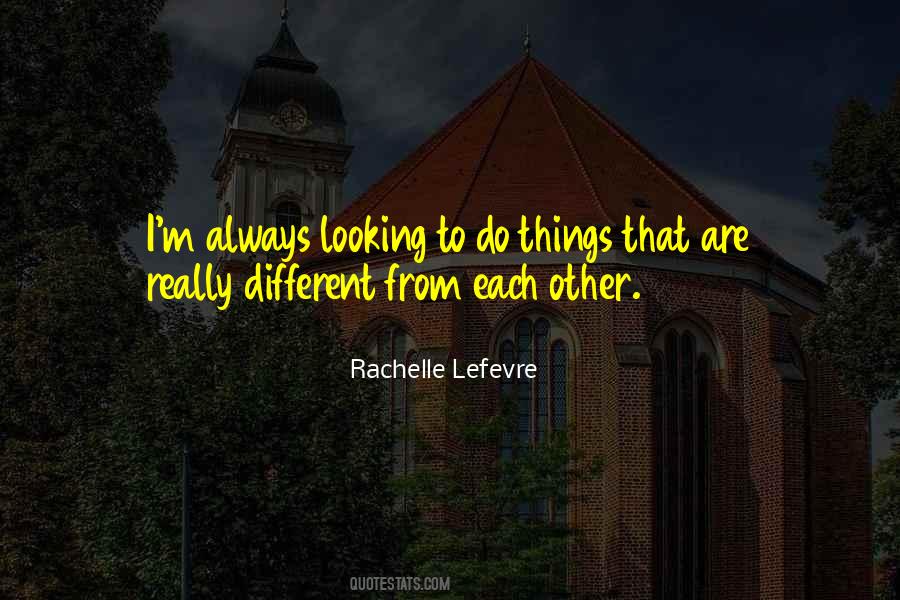 Rachelle Lefevre Quotes #241702