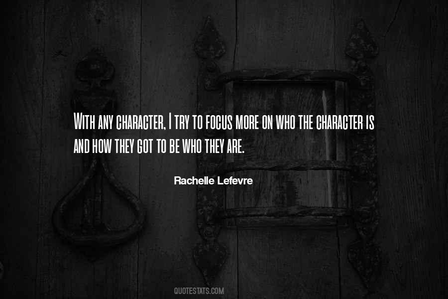Rachelle Lefevre Quotes #316391
