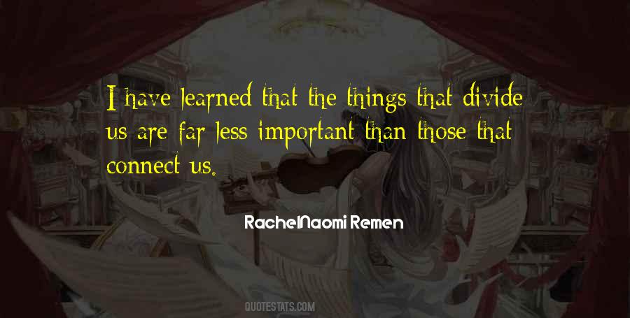 RachelNaomi Remen Quotes #681482