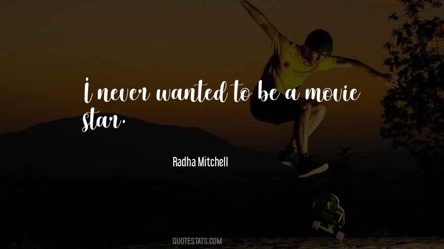 Radha Mitchell Quotes #1238305