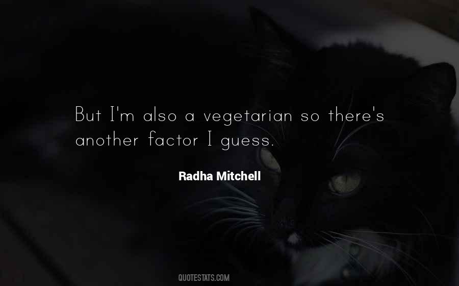 Radha Mitchell Quotes #1506967