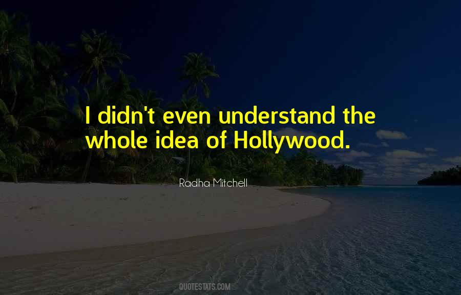 Radha Mitchell Quotes #1538360