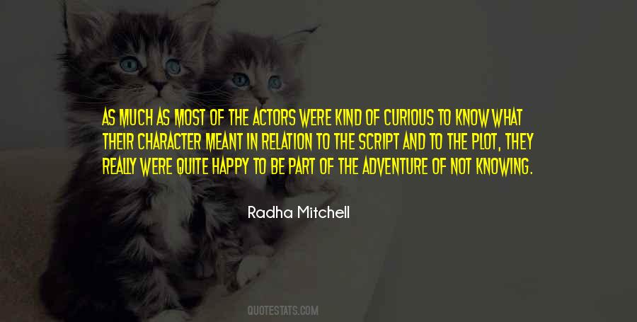 Radha Mitchell Quotes #1701342