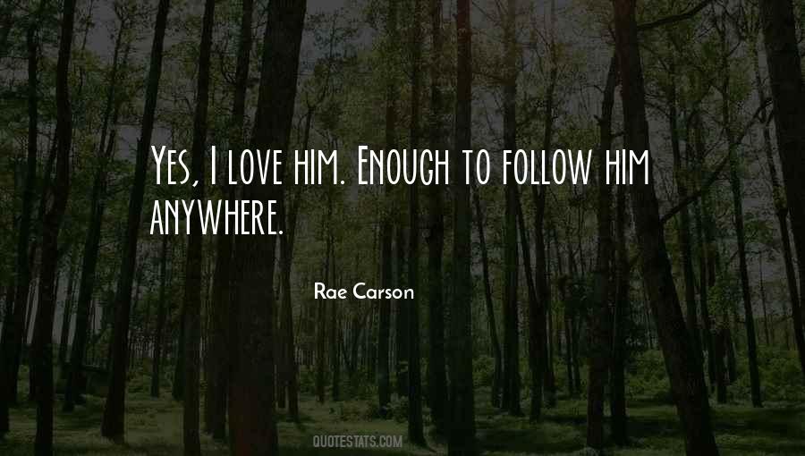 Rae Carson Quotes #1385719