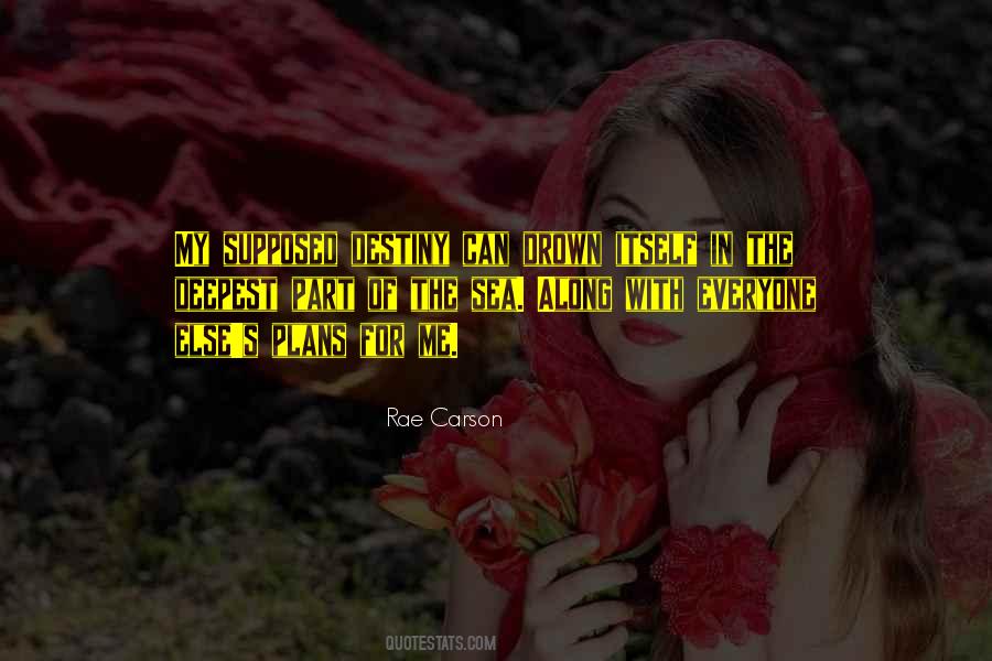 Rae Carson Quotes #1687382