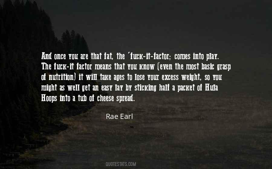 Rae Earl Quotes #1135137
