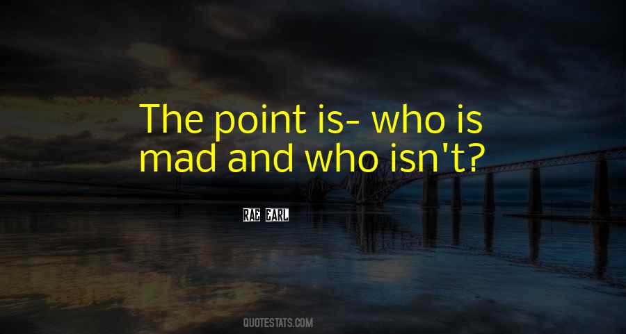 Rae Earl Quotes #1254536