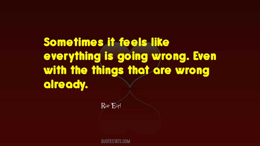 Rae Earl Quotes #734026