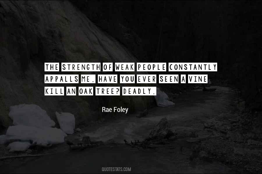 Rae Foley Quotes #1590073