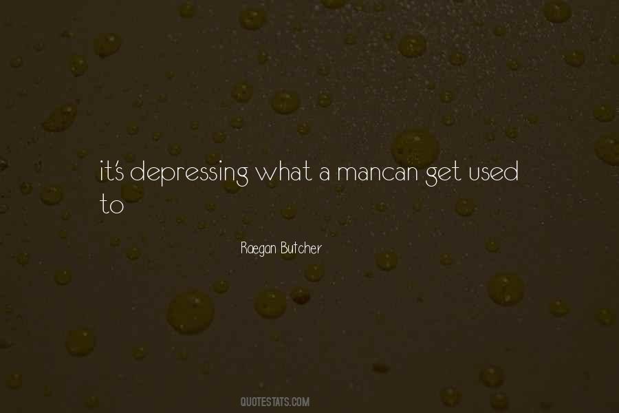 Raegan Butcher Quotes #1784406