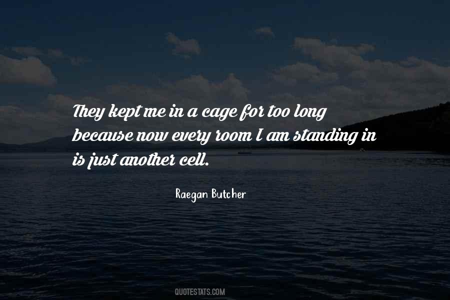 Raegan Butcher Quotes #333138