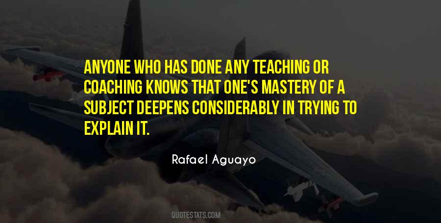 Rafael Aguayo Quotes #1012896