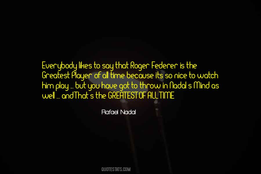 Rafael Nadal Quotes #1210092