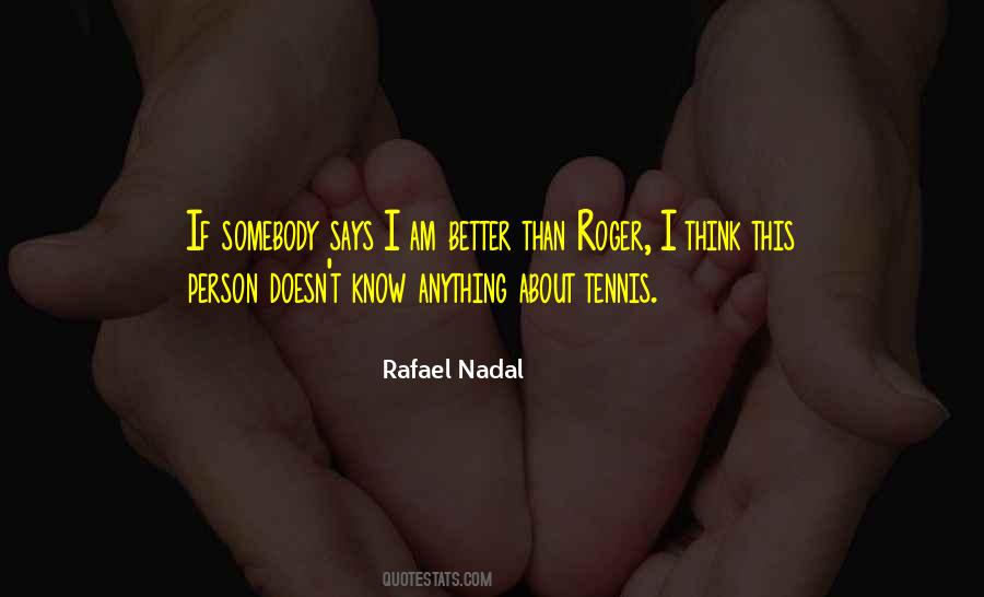 Rafael Nadal Quotes #382664