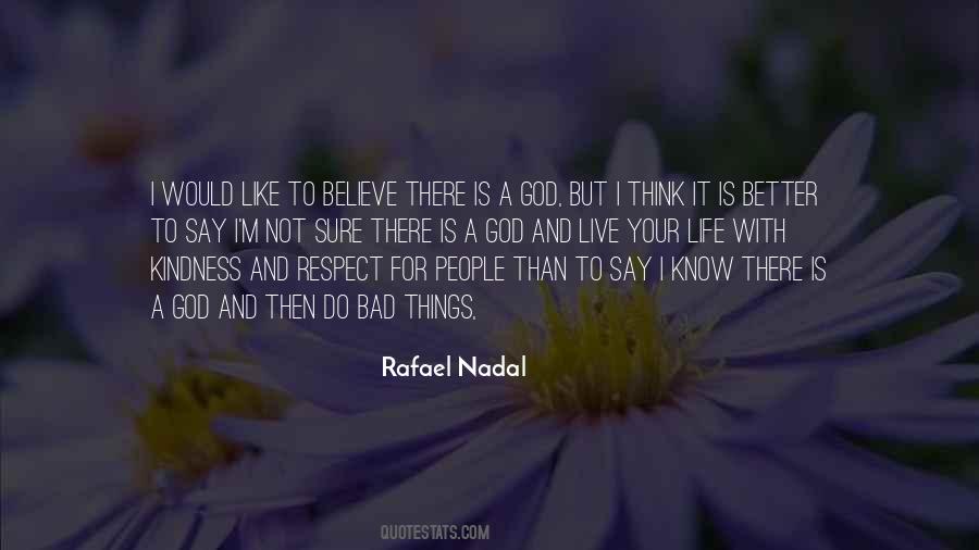 Rafael Nadal Quotes #504641