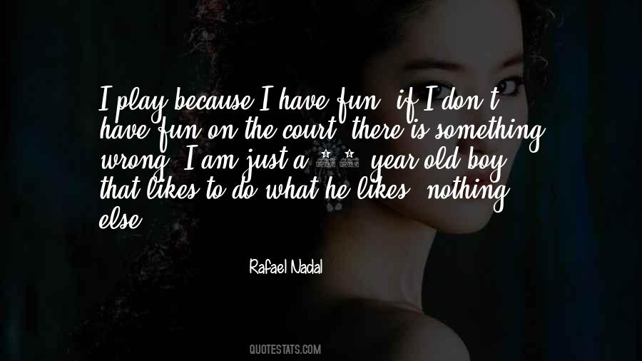 Rafael Nadal Quotes #56807