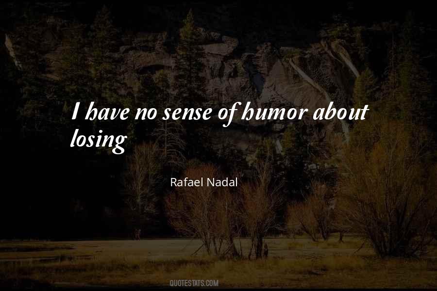 Rafael Nadal Quotes #907465