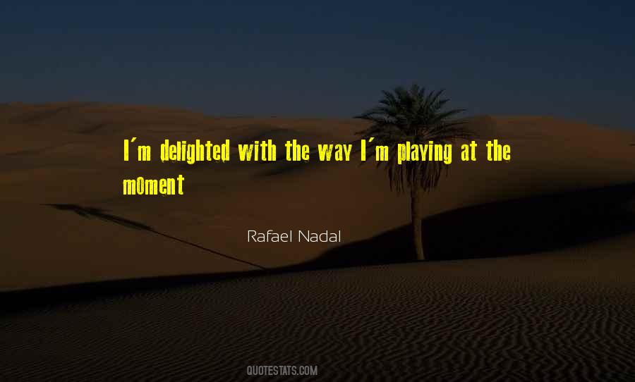 Rafael Nadal Quotes #939012