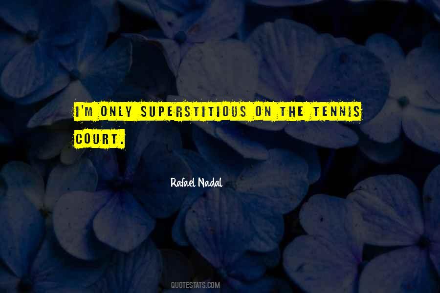 Rafael Nadal Quotes #95450