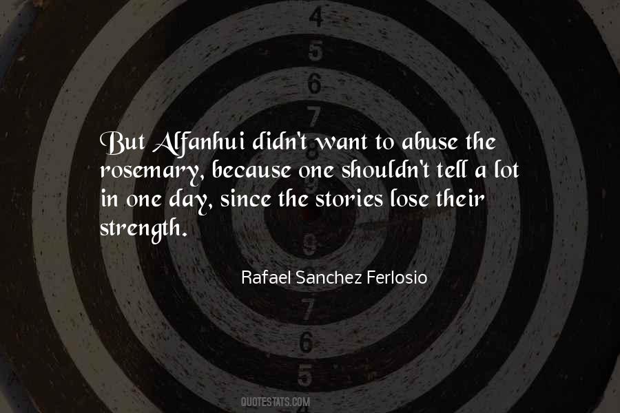 Rafael Sanchez Ferlosio Quotes #1039932