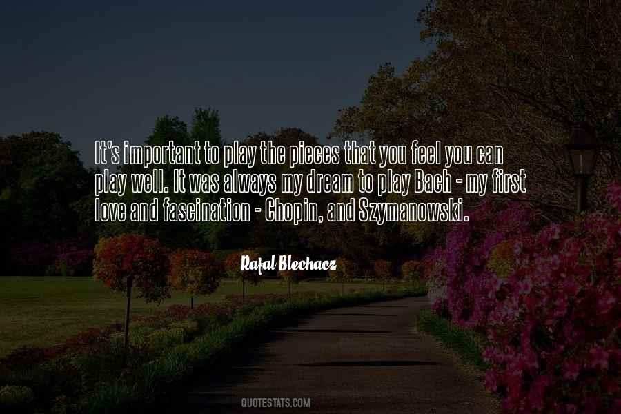 Rafal Blechacz Quotes #359838