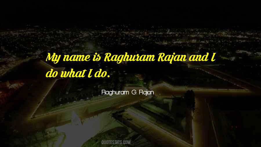 Raghuram G. Rajan Quotes #841647