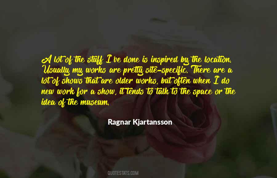 Ragnar Kjartansson Quotes #1843917