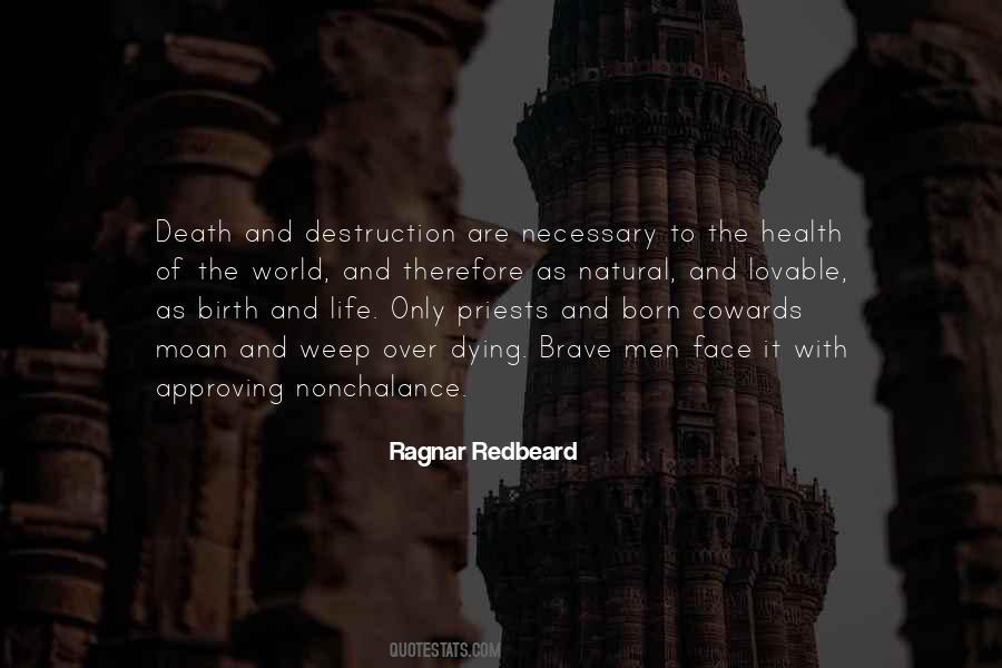 Ragnar Redbeard Quotes #1114148