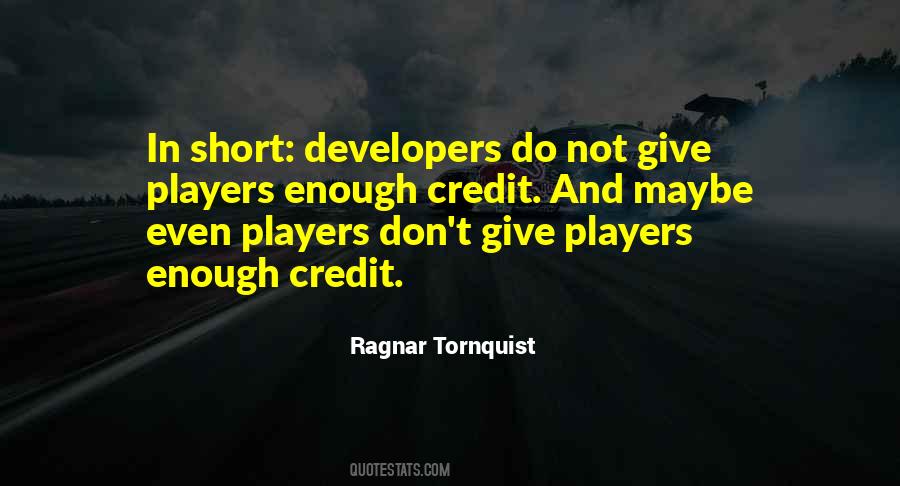 Ragnar Tornquist Quotes #1027748